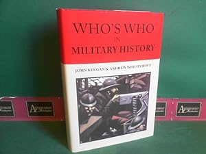 Who's Who in Military History. - From 1453 to the Present Day.