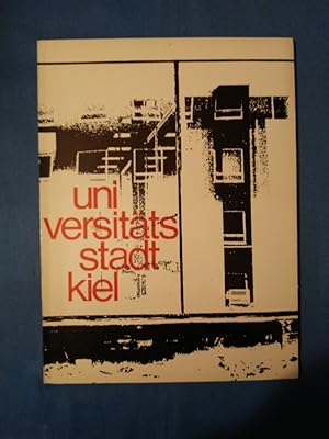 Bild des Verkufers fr Universittsstadt Kiel. [Hrsg.: Christian-Albrechts-Universitt u. Stadt Kiel. Red.: Paul Gerhard Buchloh u. Werner Istel. Phot.: Michael Engler] zum Verkauf von Antiquariat BehnkeBuch