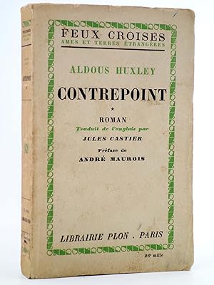 CONTREPOINT TOME PREMIER (Aldous Huxley) Plon, 1954