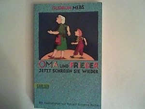 Bild des Verkufers fr Oma und Frieder - Jetzt schreien sie wieder zum Verkauf von ANTIQUARIAT FRDEBUCH Inh.Michael Simon