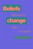 Bild des Verkufers fr Burgess, T: Beliefs and How to Change Them. for Good! zum Verkauf von moluna