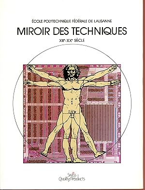 Ecole polytechnique fédérale de Lausanne : Miroir des techniques : XIIIe - XXe siècle