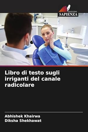 Bild des Verkufers fr Libro di testo sugli irriganti del canale radicolare zum Verkauf von moluna