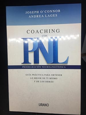 Seller image for Coaching con pnl. Gua prctica para obtener lo mejor de ti mismo y de los dems. for sale by Libreria Anticuaria Camino de Santiago