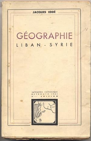 Bild des Verkufers fr Gographie du Liban et la Syrie. zum Verkauf von Johann Nadelmann Antiquariat