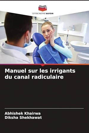 Bild des Verkufers fr Manuel sur les irrigants du canal radiculaire zum Verkauf von moluna