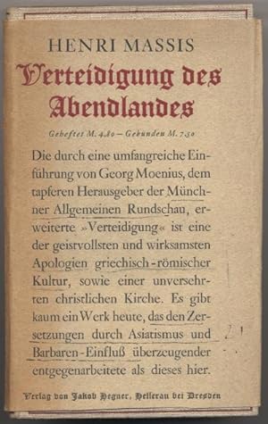 Image du vendeur pour Verteidigung des Abendlandes. Mit einer Einfhrung von Georg Moenius. mis en vente par Johann Nadelmann Antiquariat