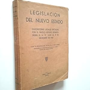 Bild des Verkufers fr Legislacin del nuevo Estado. Disposiciones legales dictadas por el nuevo Estado espaol desde el 24 de julio al 31 de diciembre de 1936 zum Verkauf von MAUTALOS LIBRERA