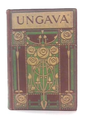 Bild des Verkufers fr Ungava; A Tale of the Esquimaux Land zum Verkauf von World of Rare Books