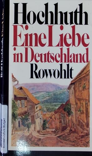 Bild des Verkufers fr Eine Liebe in Deutschland. zum Verkauf von Antiquariat Bookfarm
