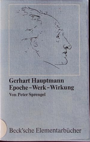 Bild des Verkufers fr Gerhart Hauptmann. Epoche - Werk - Wirkung. zum Verkauf von Antiquariat Bookfarm