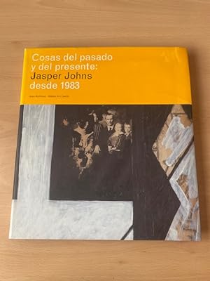 Imagen del vendedor de JASPER JOHNS, COSAS DEL PASADO Y DEL PRESENTE DESDE 1983 a la venta por Cordel Libros