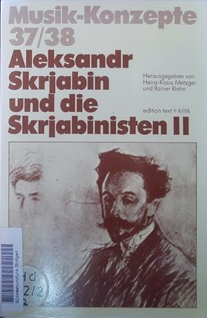 Bild des Verkufers fr Aleksandr Skrjabin und die Skrjabinisten. zum Verkauf von Antiquariat Bookfarm