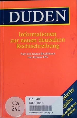 Bild des Verkufers fr Duden: Informationen zur neuen deutschen Rechtschreibung. Nach den letzten Beschlssen vom Februar (02.)1996. zum Verkauf von Antiquariat Bookfarm