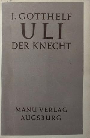 Bild des Verkufers fr Uli der Knecht. Eine Erzhlung. zum Verkauf von Antiquariat Bookfarm