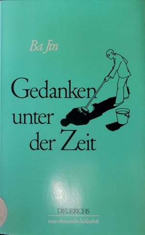 Bild des Verkufers fr Gedanken unter der Zeit. Ansichten, Erkundungen, Wahrheiten; 1979 - 1984. zum Verkauf von Antiquariat Bookfarm