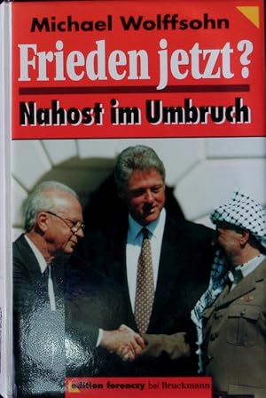 Seller image for Frieden jetzt? Nahost im Umbruch. for sale by Antiquariat Bookfarm