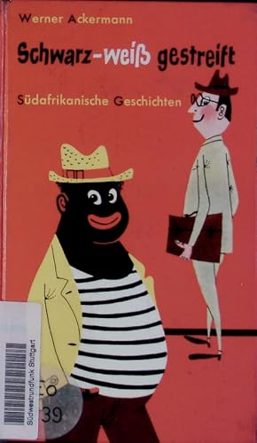 Seller image for Schwarz-wei gestreift. Sdafrikanische Geschichten. for sale by Antiquariat Bookfarm