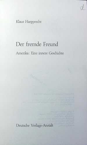 Seller image for Der fremde Freund. Amerika: eine innere Geschichte. for sale by Antiquariat Bookfarm