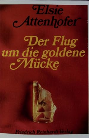 Bild des Verkufers fr Der Flug um die goldene Mcke. Erlebte Geschichten. zum Verkauf von Antiquariat Bookfarm