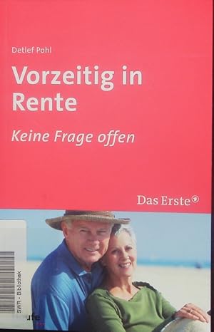 Bild des Verkufers fr Vorzeitig in Rente. Keine Frage offen. zum Verkauf von Antiquariat Bookfarm