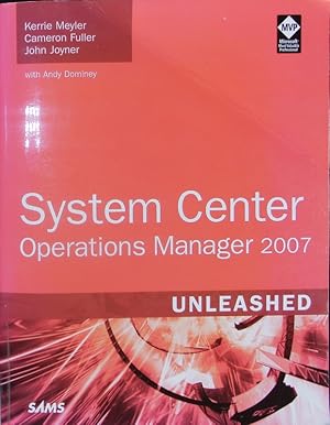 Immagine del venditore per System Center Operations Manager 2007 unleashed. venduto da Antiquariat Bookfarm