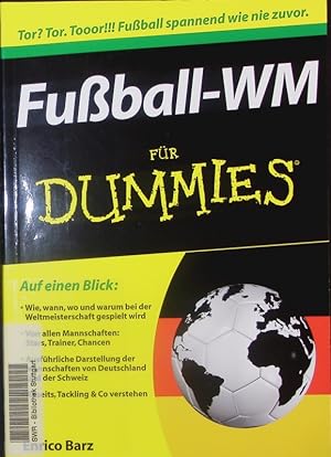 Bild des Verkufers fr Fuball-WM fr Dummies. zum Verkauf von Antiquariat Bookfarm