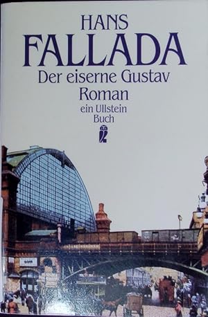 Bild des Verkufers fr Der eiserne Gustav. Roman. zum Verkauf von Antiquariat Bookfarm