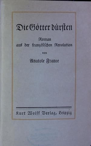 Seller image for Die Gtter drsten. Roman aus der franzsischen Revolution. for sale by Antiquariat Bookfarm