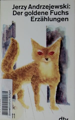 Seller image for Der goldene Fuchs. Erzhlungen. for sale by Antiquariat Bookfarm