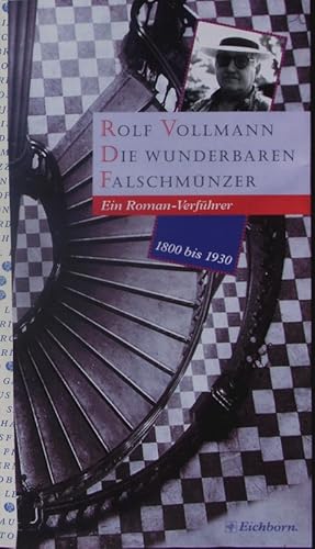 Seller image for Die wunderbaren Falschmnzer. Ein Roman-Verfhrer ; 1800 bis 1930. for sale by Antiquariat Bookfarm