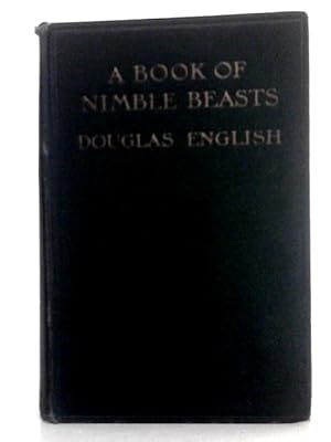 Bild des Verkufers fr A book of nimble beasts;: Bunny rabbit, squirrel, toad, and " those sort of people, " zum Verkauf von World of Rare Books