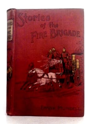 Image du vendeur pour Stories of the Fire Brigade mis en vente par World of Rare Books