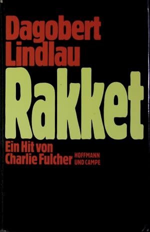 Image du vendeur pour Rakket. Ein Hit von Charlie Fulcher. mis en vente par Antiquariat Bookfarm