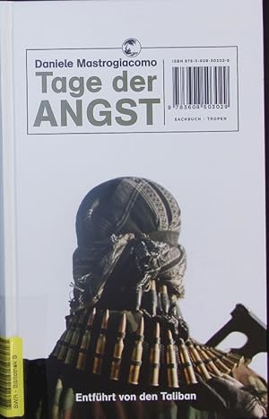 Bild des Verkufers fr Tage der Angst. Entfhrt von den Taliban. zum Verkauf von Antiquariat Bookfarm