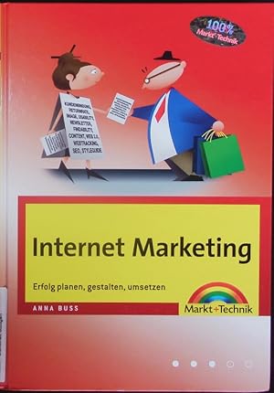 Seller image for Internet Marketing. Erfolg planen, gestalten, umsetzen. for sale by Antiquariat Bookfarm
