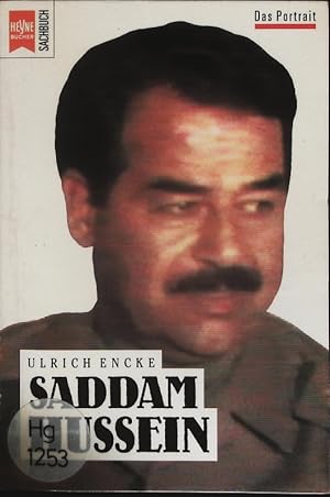 Bild des Verkufers fr Saddam Hussein. Ein Portrait. zum Verkauf von Antiquariat Bookfarm