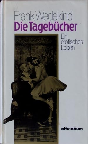Bild des Verkufers fr Die Tagebcher. Ein erotisches Leben. zum Verkauf von Antiquariat Bookfarm