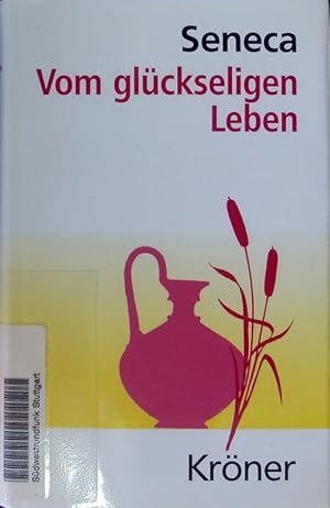 Bild des Verkufers fr Vom glckseligen Leben. Auswahl aus seinen Schriften. zum Verkauf von Antiquariat Bookfarm