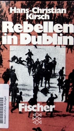 Seller image for Rebellen in Dublin. Legende und Wirklichkeit des Osteraufstands von 1916. for sale by Antiquariat Bookfarm