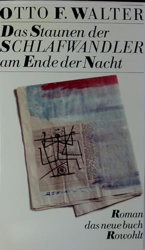Seller image for Das Staunen der Schlafwandler am Ende der Nacht. Roman. for sale by Antiquariat Bookfarm
