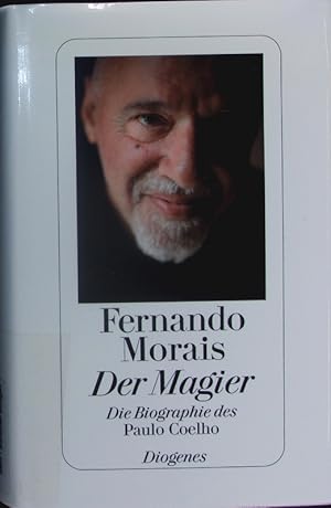 Bild des Verkufers fr Der Magier. Die Biographie des Paulo Coelho. zum Verkauf von Antiquariat Bookfarm