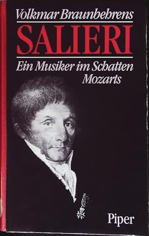 Imagen del vendedor de Salieri. Ein Musiker im Schatten Mozarts. a la venta por Antiquariat Bookfarm