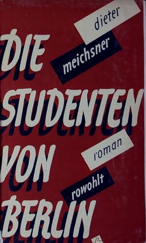 Bild des Verkufers fr Die Studenten von Berlin. Roman. zum Verkauf von Antiquariat Bookfarm