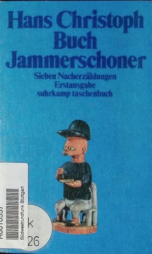 Bild des Verkufers fr Jammerschoner. Sieben Nacherzhlungen. zum Verkauf von Antiquariat Bookfarm