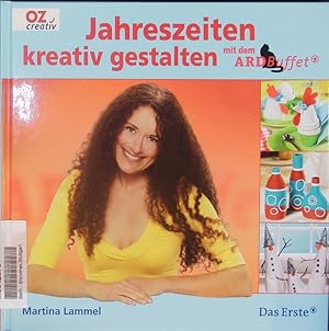 Bild des Verkufers fr Jahreszeiten kreativ gestalten mit dem ARDBuffet. zum Verkauf von Antiquariat Bookfarm