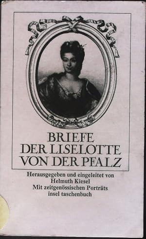 Bild des Verkufers fr Briefe der Liselotte von der Pfalz. zum Verkauf von Antiquariat Bookfarm