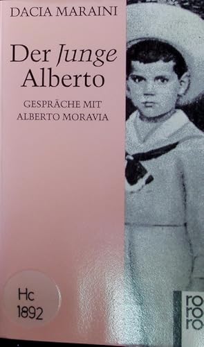 Bild des Verkufers fr Der Junge Alberto. Gesprche mit Alberto Moravia. zum Verkauf von Antiquariat Bookfarm