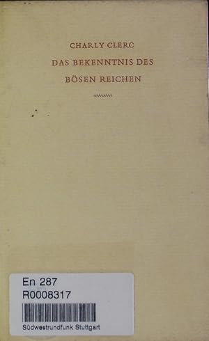 Seller image for Das Bekenntnis des bsen Reichen. for sale by Antiquariat Bookfarm