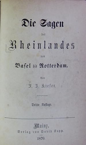 Bild des Verkufers fr Die Sagen des Rheinlandes von Basel bis Rotterdam. zum Verkauf von Antiquariat Bookfarm